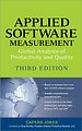 Applied Software Measurements: Global Analysis Productivity and Quality 3rd Edtion
