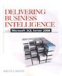 Delivering Business Intelligence with Microsoft SQL Server 2008