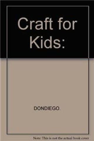 Crafts for Kids: A Month-by-Month Idea Book