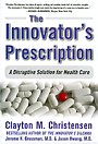The Innovator's Prescription