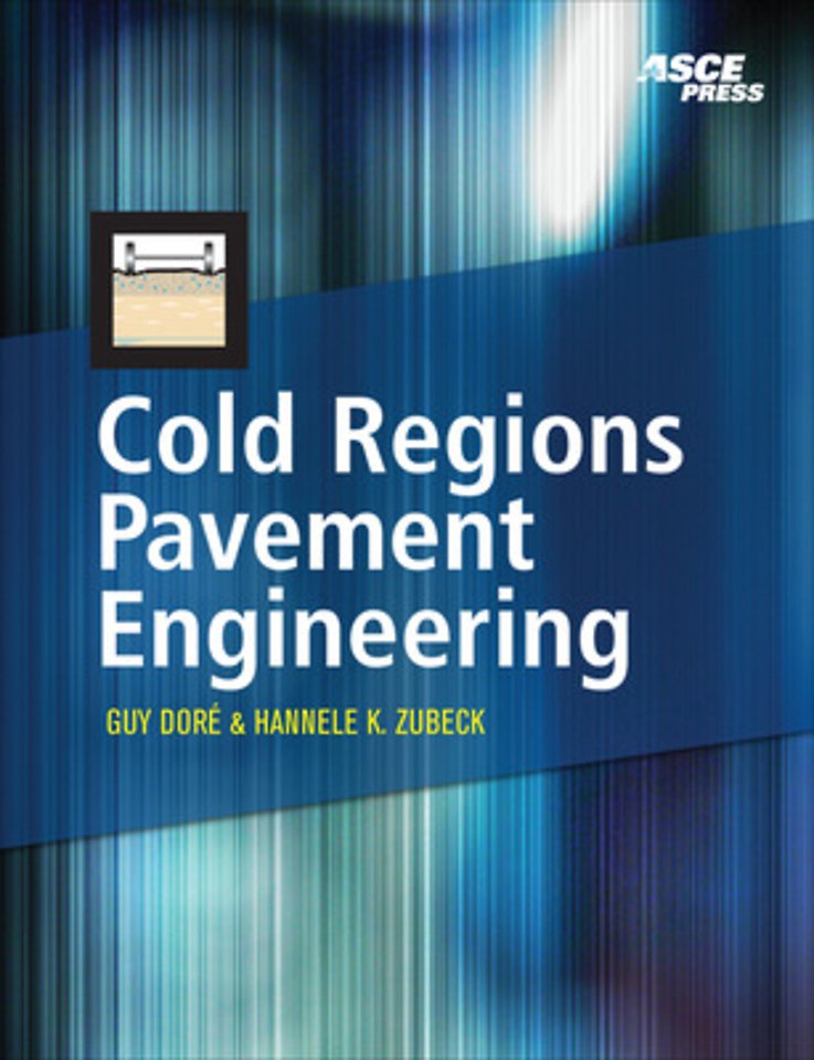 Cold Regions Pavement Engineering