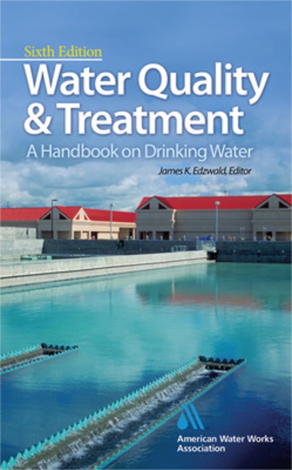 Water Quality & Treatment: A Handbook on Drinking Water