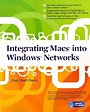 Integrating Macs into Windows Networks Integrating Macs into Windows Networks