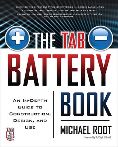 The TAB Battery Book: An In-Depth Guide to Construction, Design, and Use