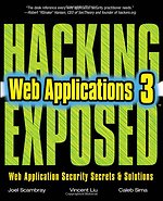 Hacking Exposed: Web Applications 3rd Edition