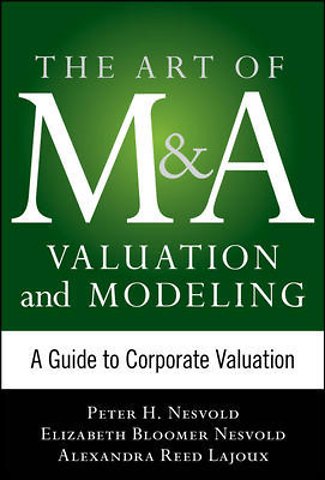 The Art of M&A Strategy: A Guide to Building Your Company's Future through Mergers, Acquisitions, and Divestitures