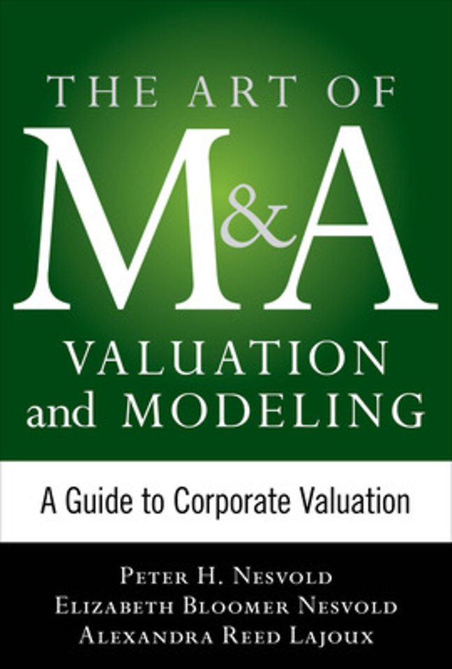 The Art of M&A Strategy: A Guide to Building Your Company's Future through Mergers, Acquisitions, and Divestitures