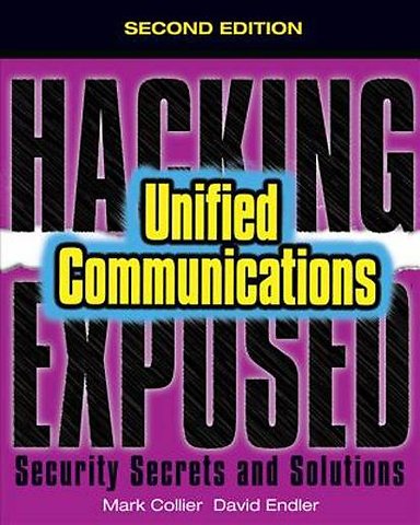 Hacking Exposed Unified Communications & VoIP
