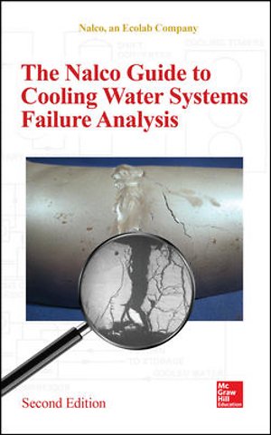 The Nalco Water Guide to Cooling Water Systems Failure Analysis, Second Edition