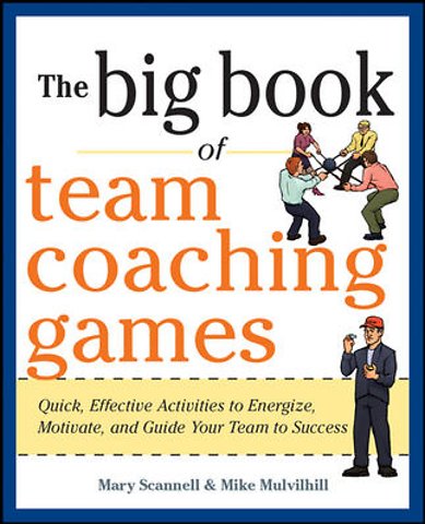 The Big Book of Team Coaching Games: