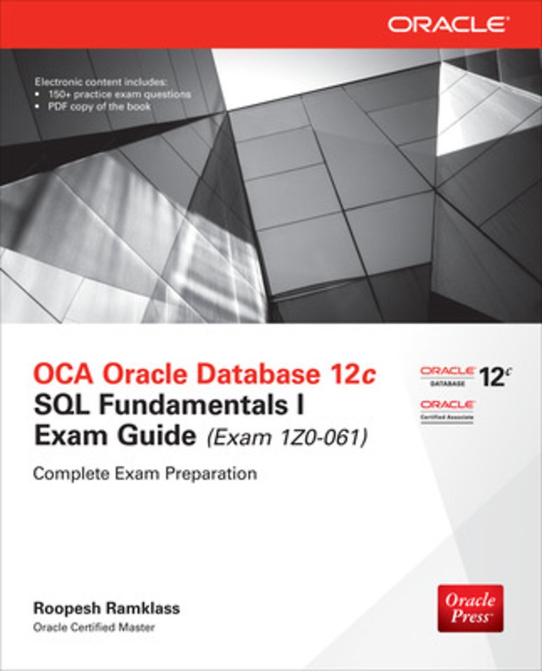 OCA Oracle Database 12c: SQL Fundamentals I Exam guide (Exam1Z-061)