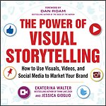 The Power of Visual Storytelling: How to Use Visuals, Videos, and Social Media to Market Your Brand The Power of Visual Storytelling: How to Use Visuals, Videos, and Social Media to Market Your Brand