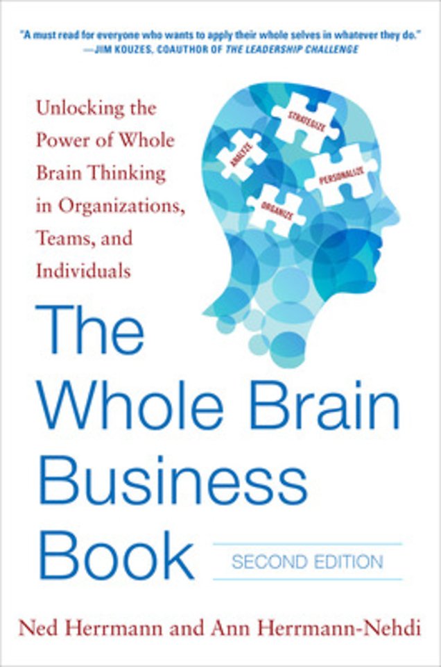 The Whole Brain Business Book, Second Edition: Unlocking the Power of Whole Brain Thinking in Organizations and Individuals