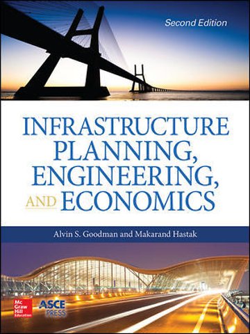 Infrastructure Planning, Engineering and Economics, Second Edition