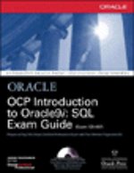 OCP Introduction to Oracle9i: SQL Exam Guide [Exam 1Z0-007]