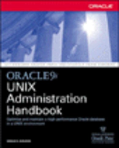 Oracle9i UNIX Administration Handbook