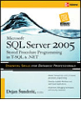 Microsoft SQL Server 2005 Stored Procedure Programming in T-SQL & .NET