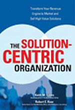 The Solution-Centric Organization