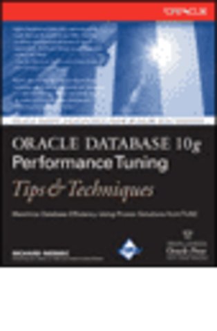 Oracle Database 10g Performance Tuning: Tips & Techniques