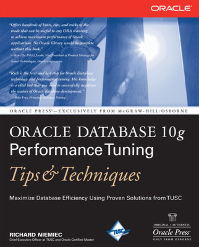 Oracle Database 10g Performance Tuning: Tips & Techniques
