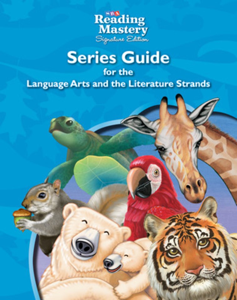 Reading Mastery Language Arts Strand Grade K-5, Series Guide