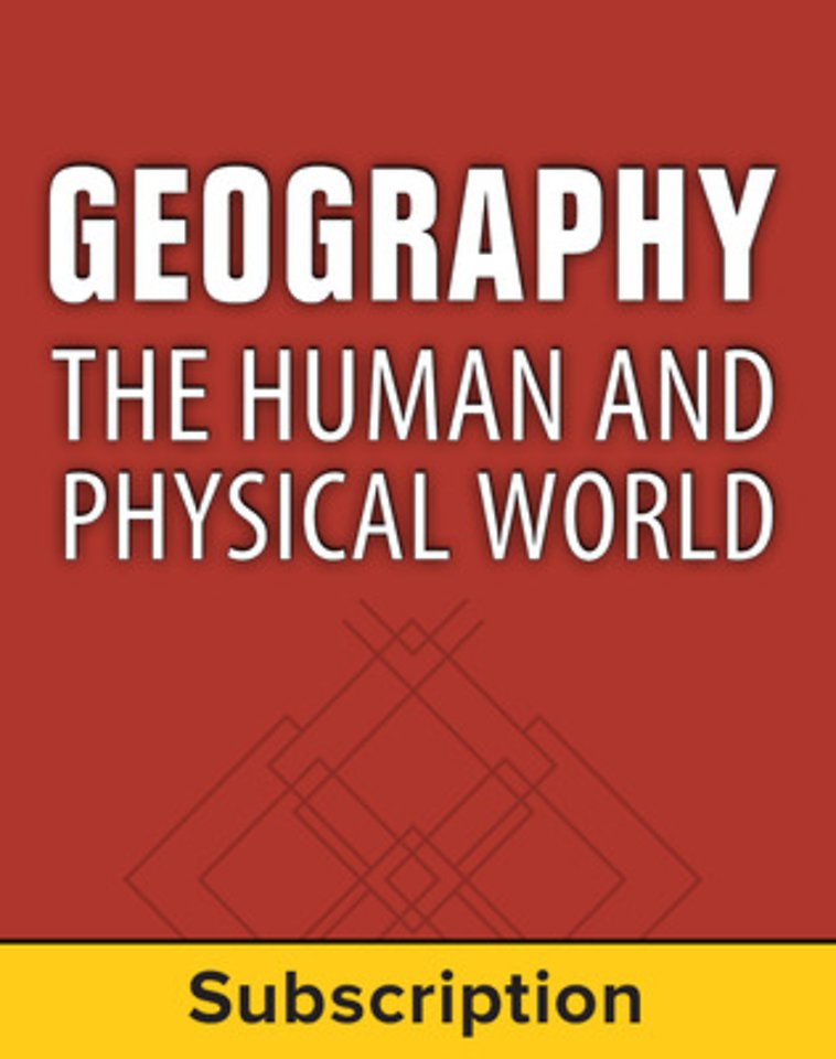 Geography: The Human and Physical World, Student Suite, 6-Year Subscription