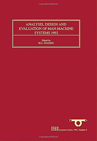 Analysis, Design and Evaluation of Man-Machine Systems 1992