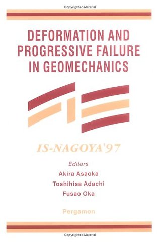 Deformation and Progressive Failure in Geomechanics