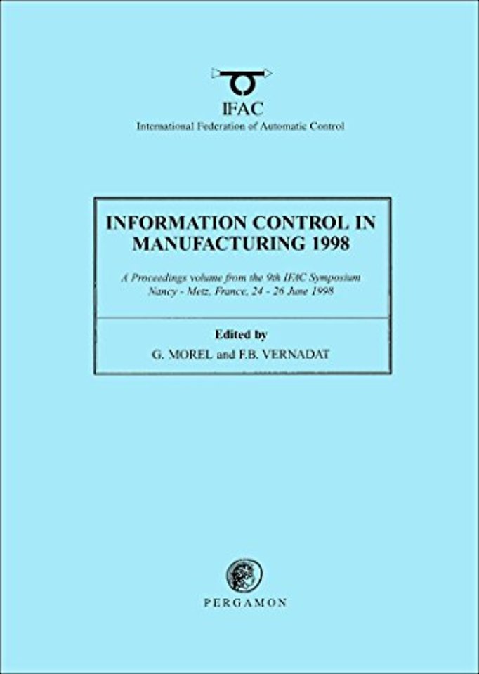 Information Control in Manufacturing 1998 (2-Volume Set)