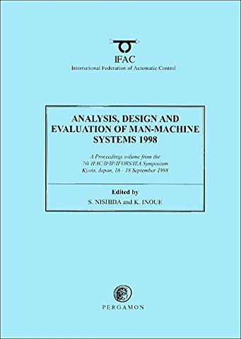 Analysis, Design and Evaluation of Man-Machine Systems 1998