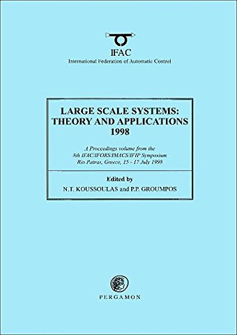 Large Scale Systems: Theory and Applications 1998