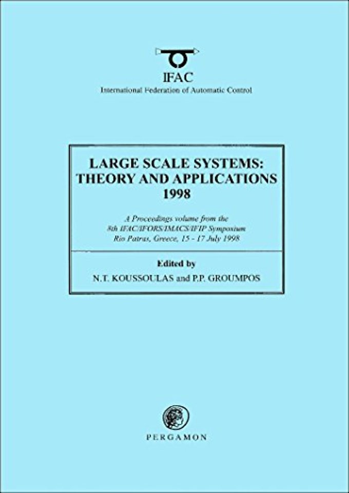 Large Scale Systems: Theory and Applications 1998