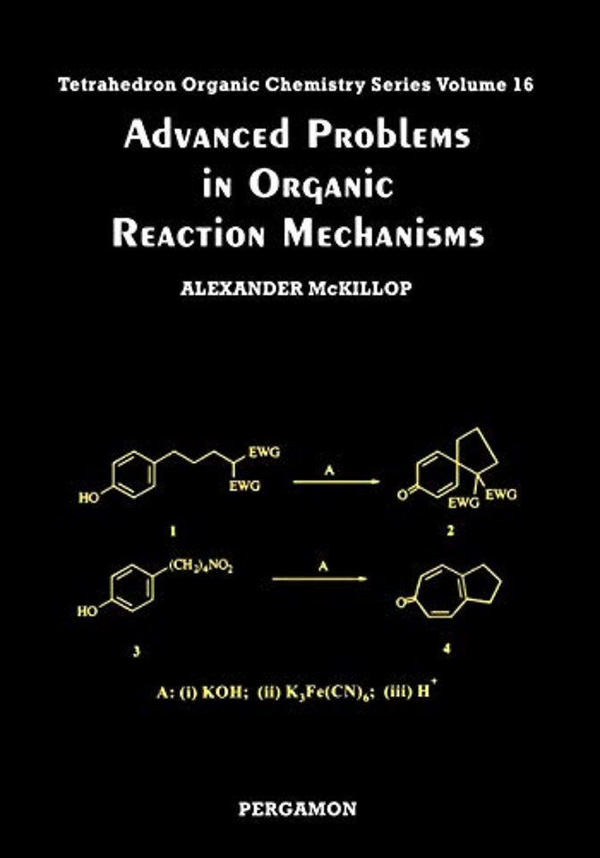 Advanced Problems in Organic Reaction Mechanisms