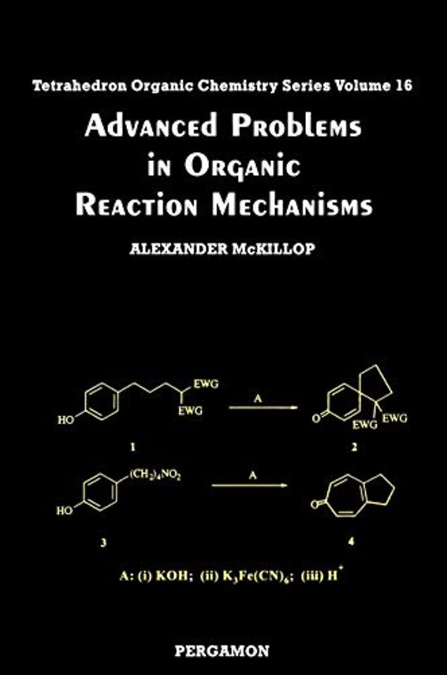 Advanced Problems in Organic Reaction Mechanisms