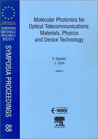 Molecular Photonics for Optical Telecommunications: Materials, Physics and Device Technology