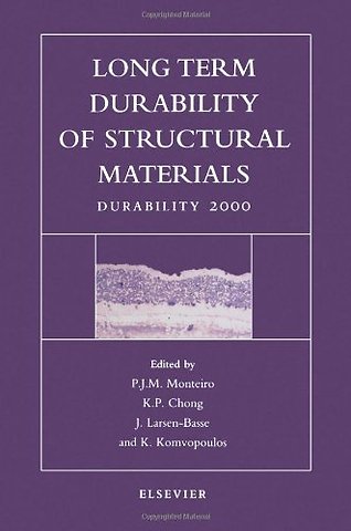 Long Term Durability of Structural Materials