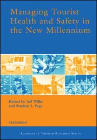 Managing Tourist Health and Safety in the New Millennium