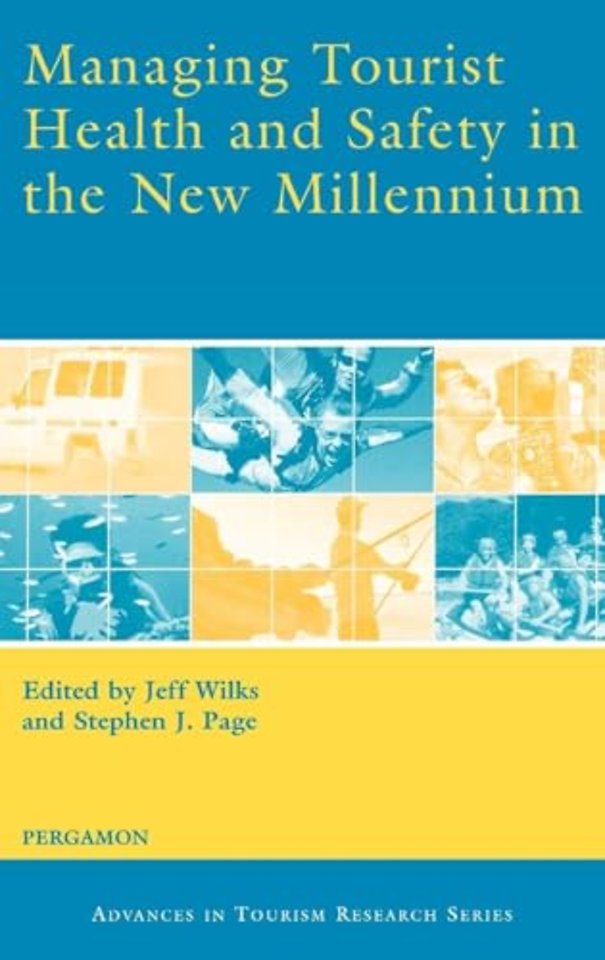 Managing Tourist Health and Safety in the New Millennium