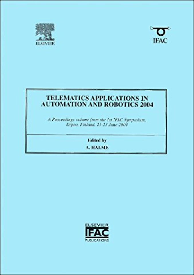 Telematics Applications in Automation and Robotics 2004