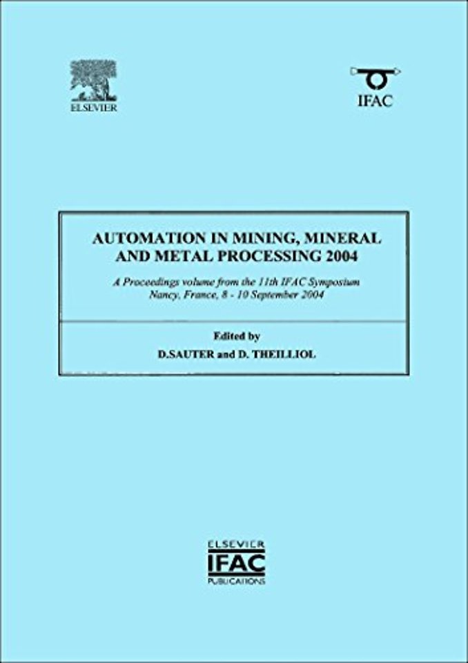 Automation in Mining, Mineral and Metal Processing 2004