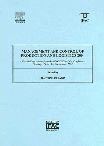 Management and Control of Production and Logistics 2004
