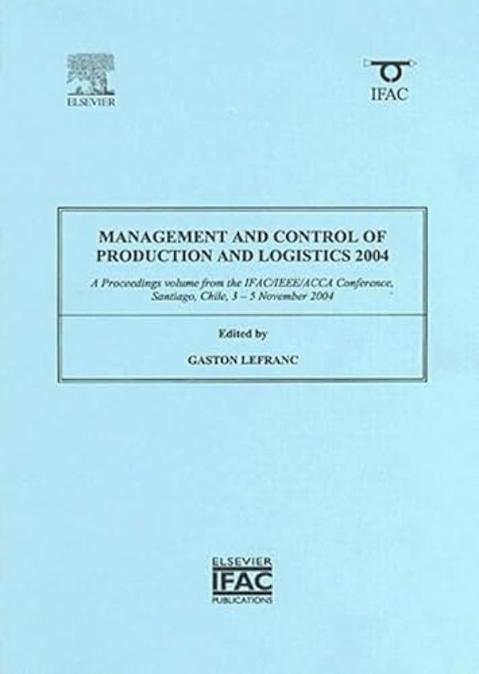 Management and Control of Production and Logistics 2004