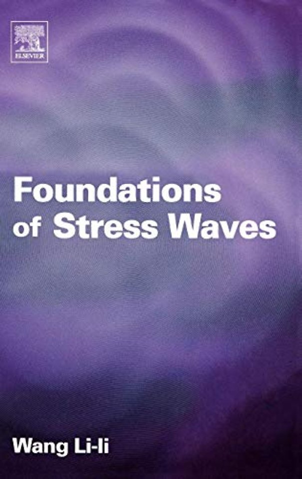 Foundations of Stress Waves