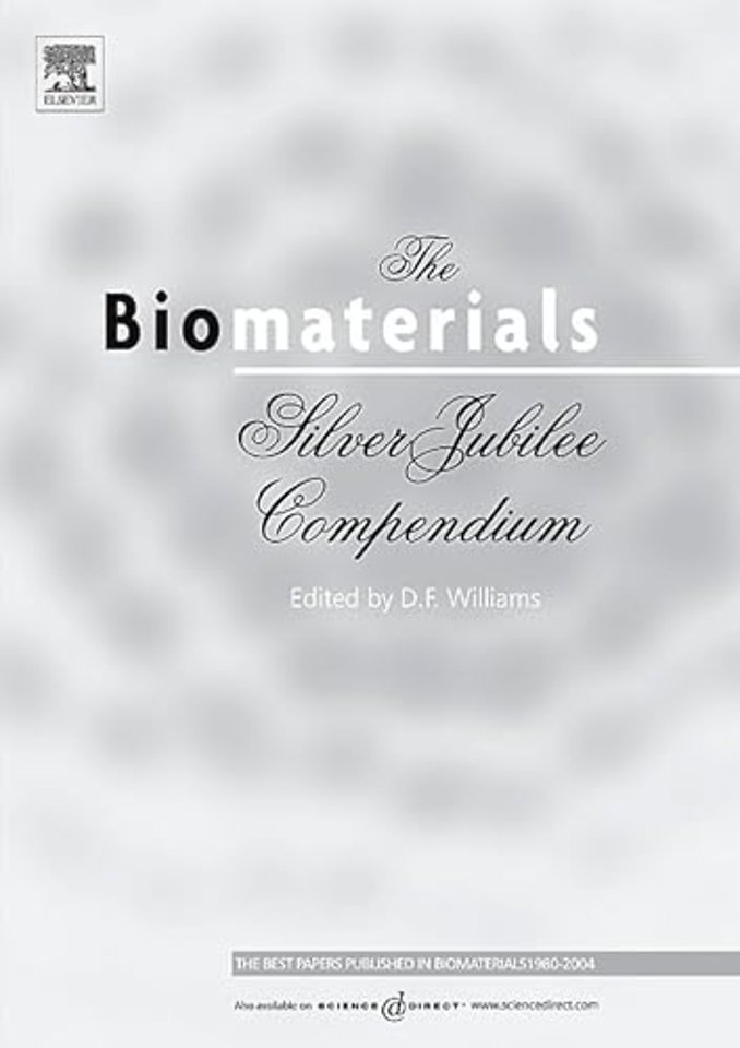 The Biomaterials: Silver Jubilee Compendium