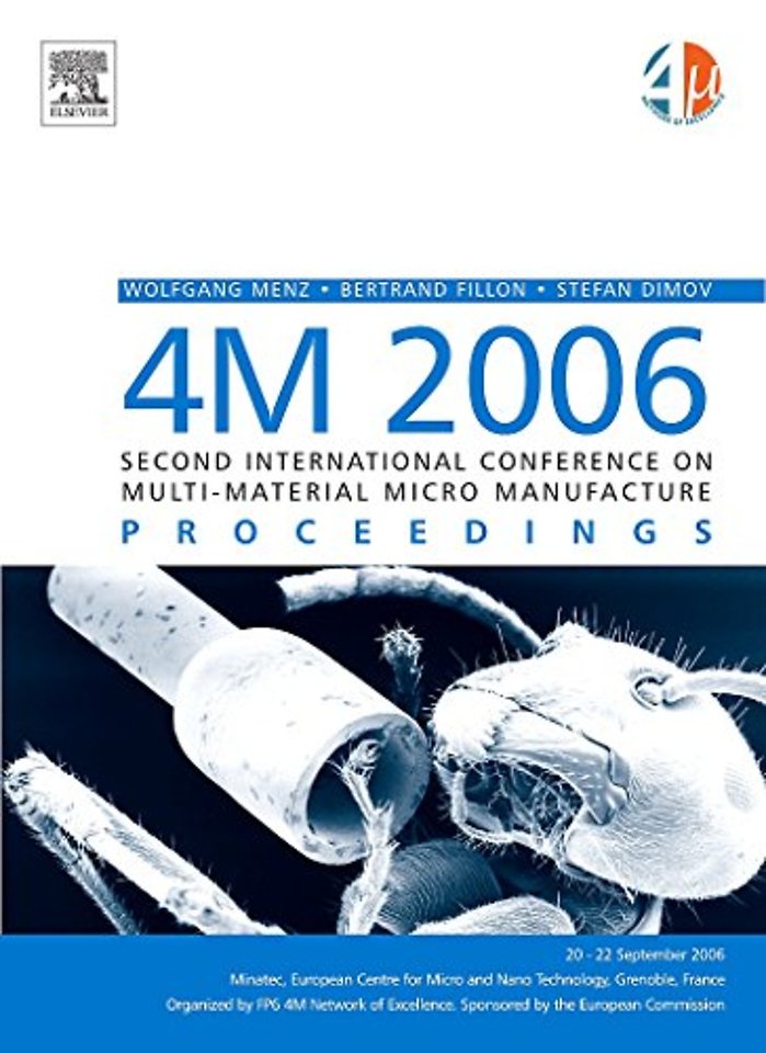 4M 2006 - Second International Conference on Multi-Material Micro Manufacture