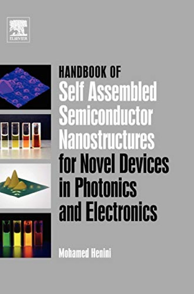 Handbook of Self Assembled Semiconductor Nanostructures for Novel Devices in Photonics and Electronics