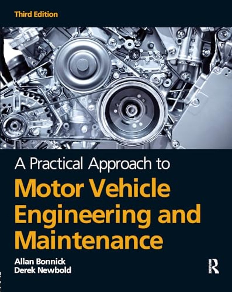 Practical Approach to Motor Vehicle Engineering and Maintenance