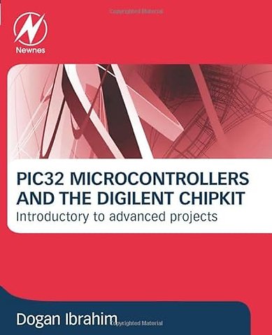 PIC32 Microcontrollers and the Digilent Chipkit
