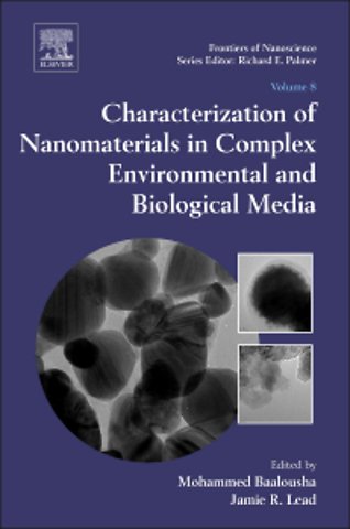 Characterization of Nanomaterials in Complex Environmental and Biological Media