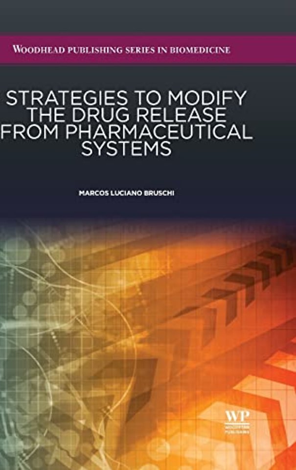 Strategies to Modify the Drug Release from Pharmaceutical Systems